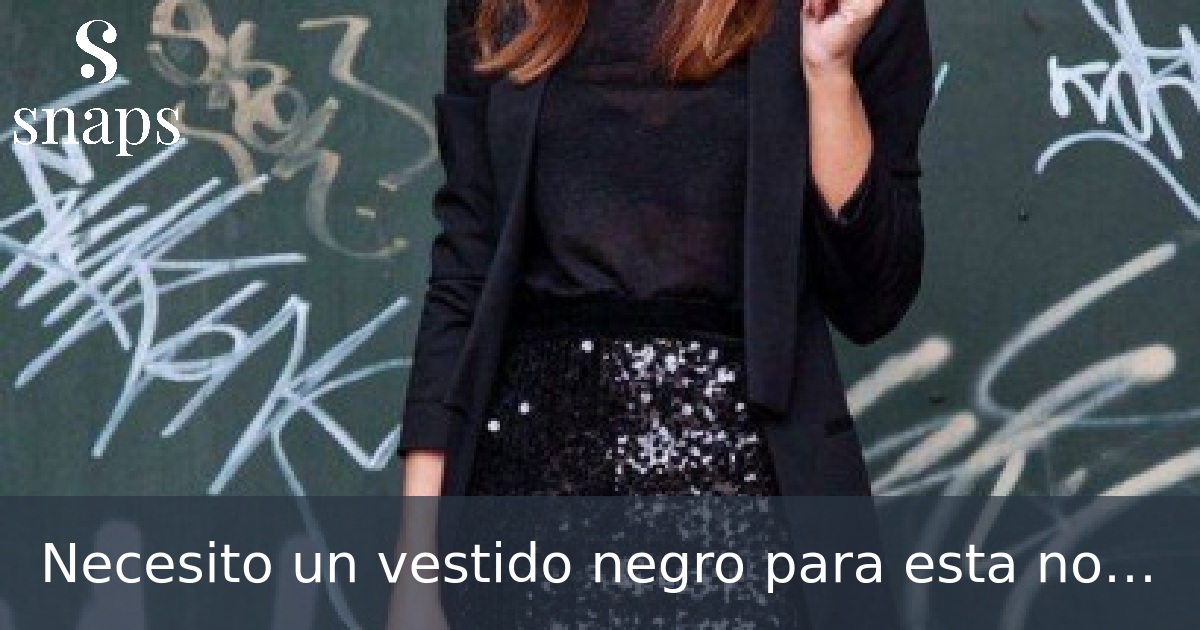 Necesito un vestido negro para esta noche