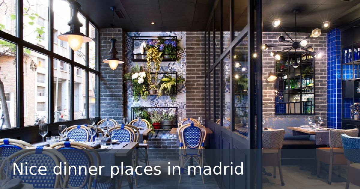 Nice dinner places in madrid