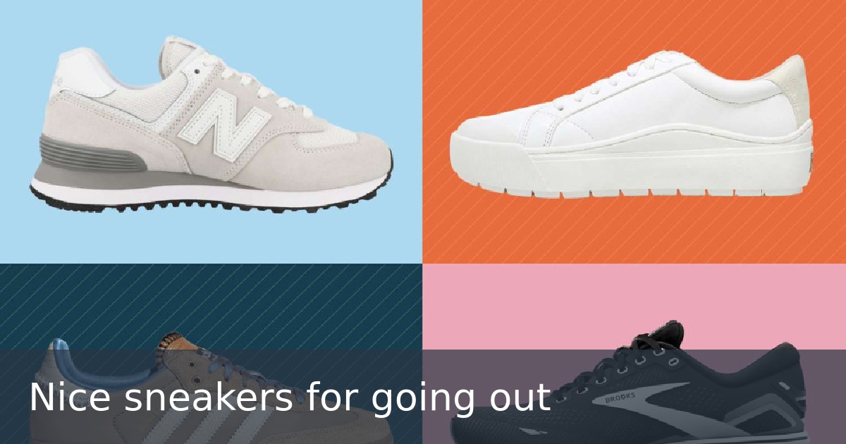 Nice sneakers for going out
