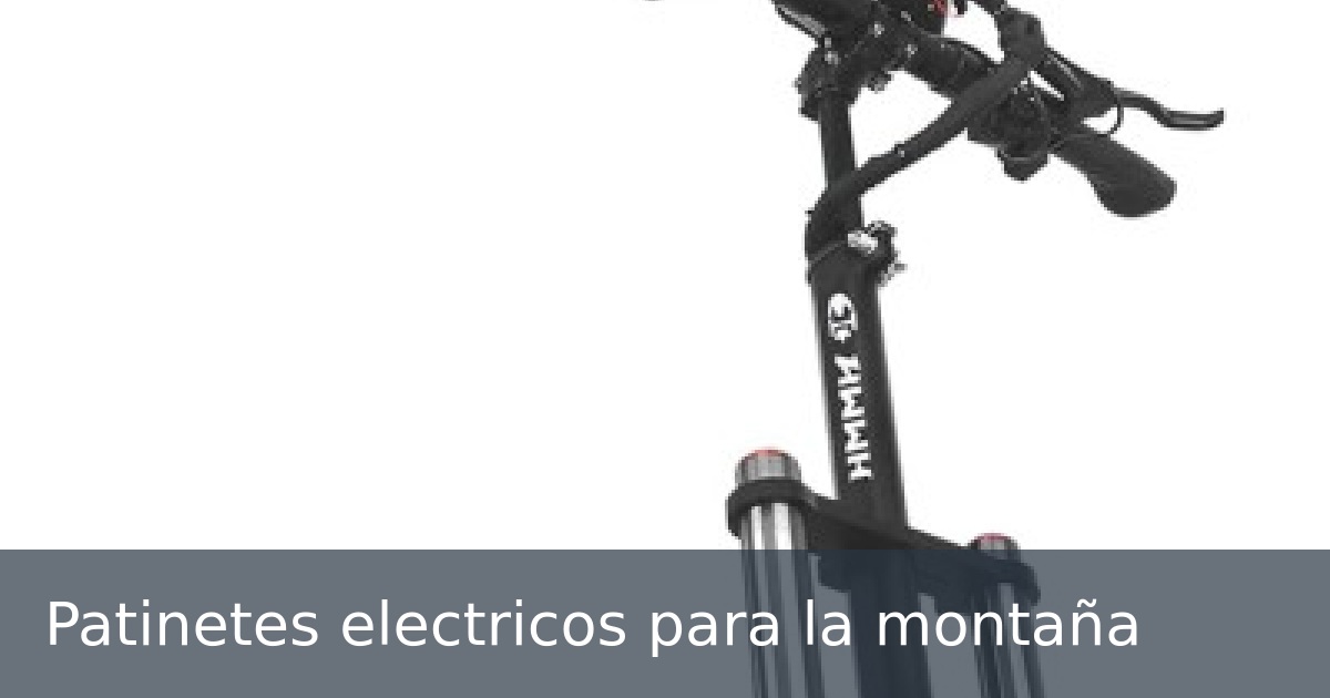 Patinetes electricos para la montaña