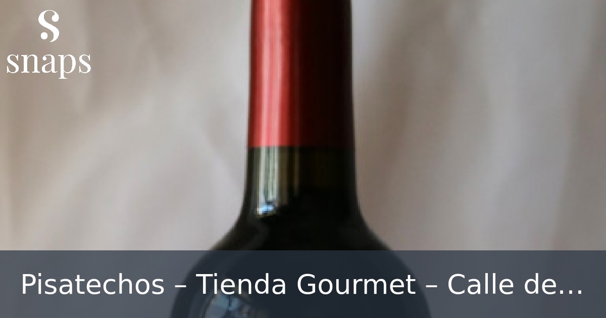Pisatechos – Tienda Gourmet – Calle de Lérida, 90, 28020 Madrid