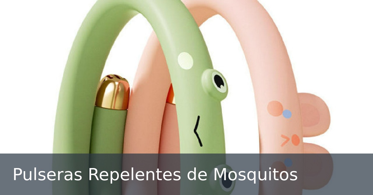 Pulseras Repelentes de Mosquitos