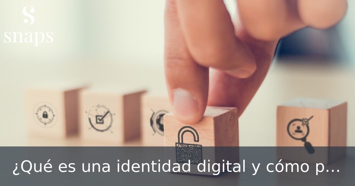 ¿Qué es una identidad digital y cómo protegerla?