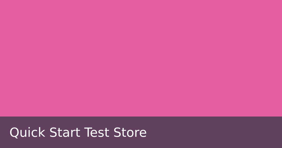 Quick Start Test Store