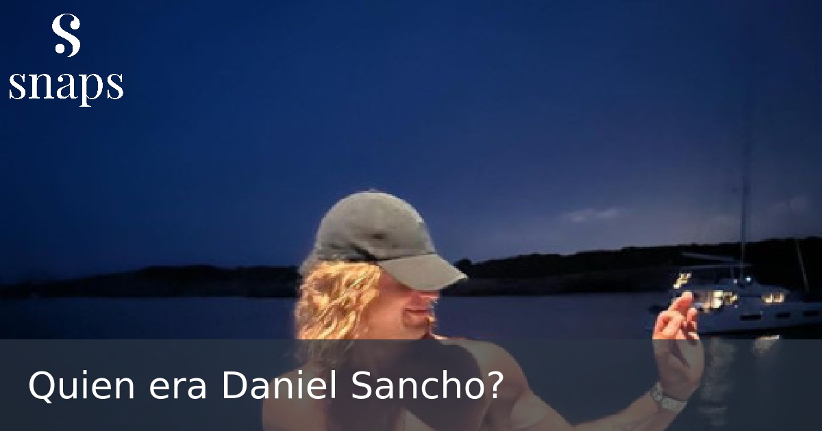 Quien era Daniel Sancho?