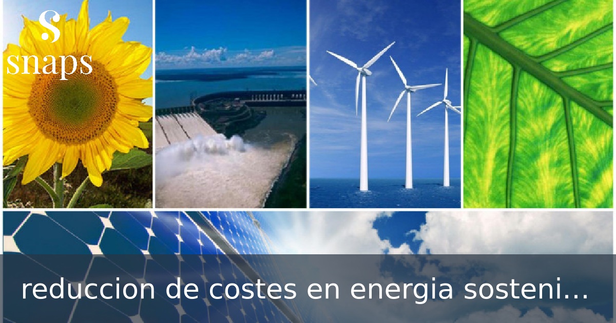 reduccion de costes en energia sostenible