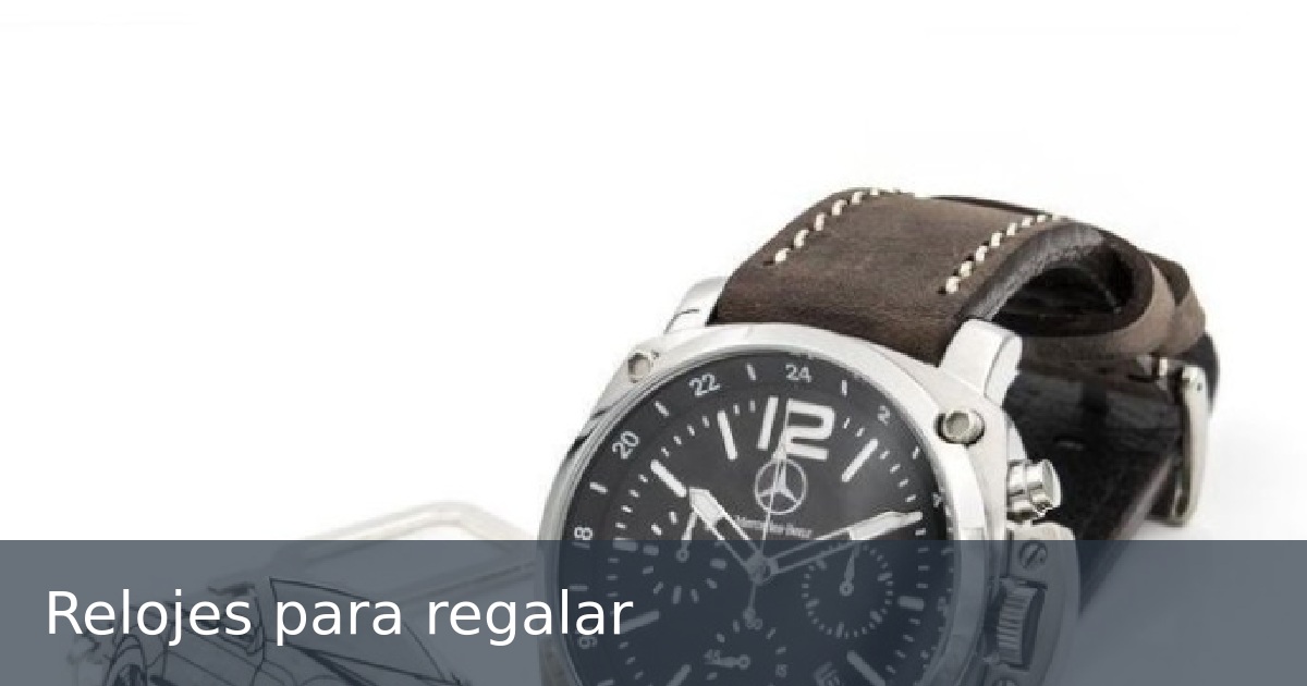Relojes para regalar