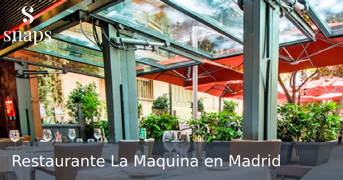 Restaurante La Maquina en Madrid