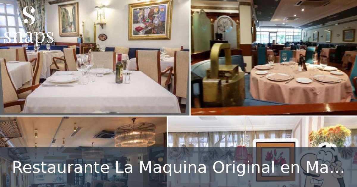 Restaurante La Maquina Original en Madrid