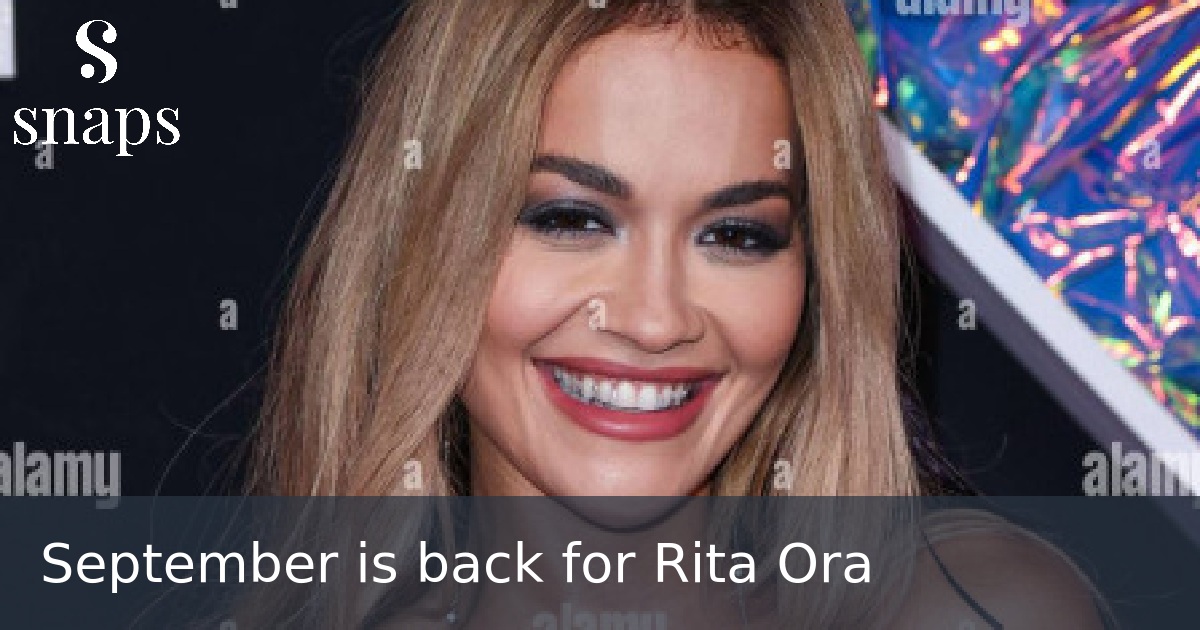 September is back for Rita Ora