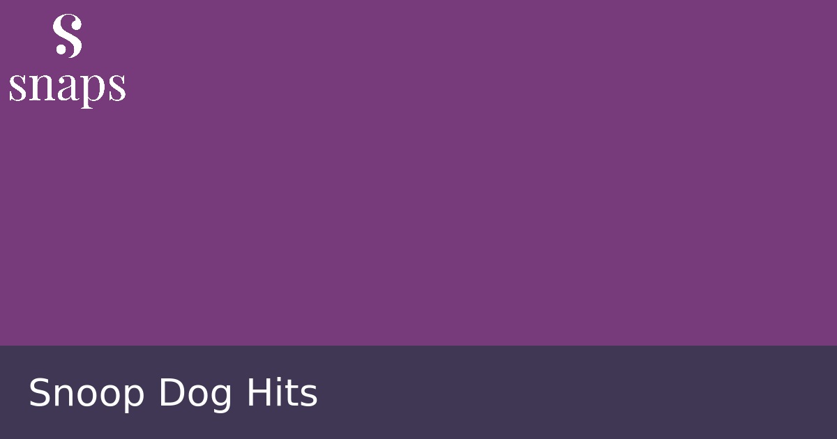 Snoop Dog Hits