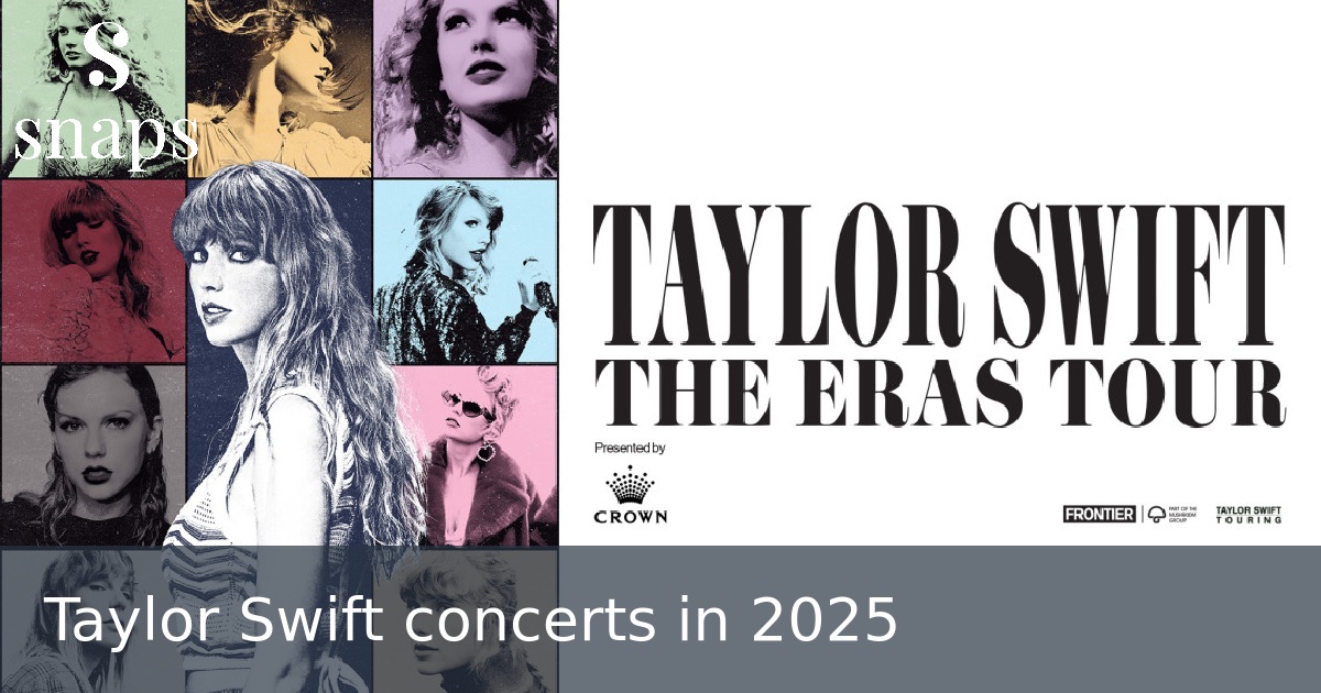 Taylor Swift concerts in 2025