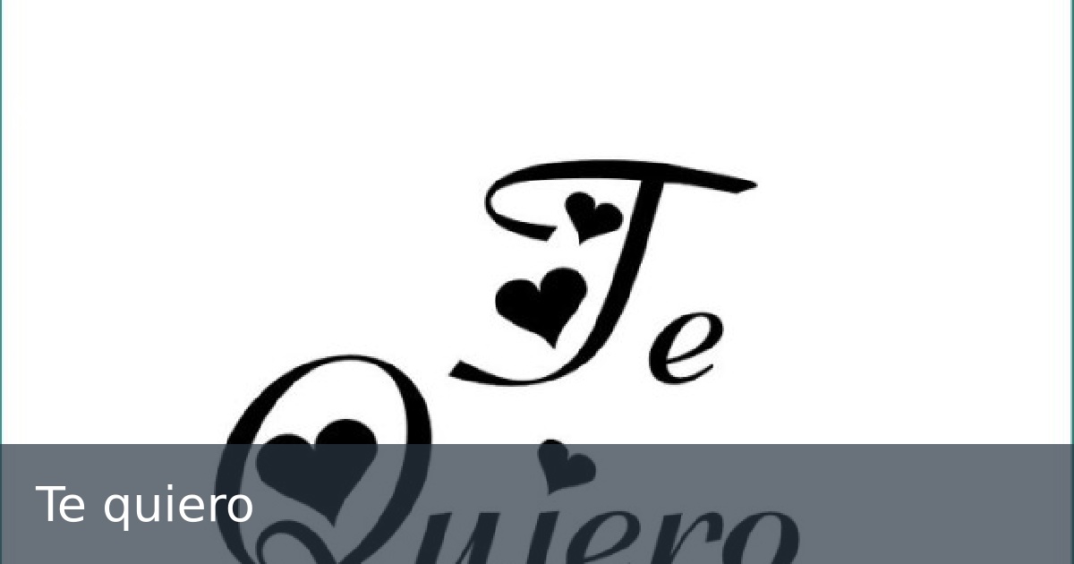 Te quiero
