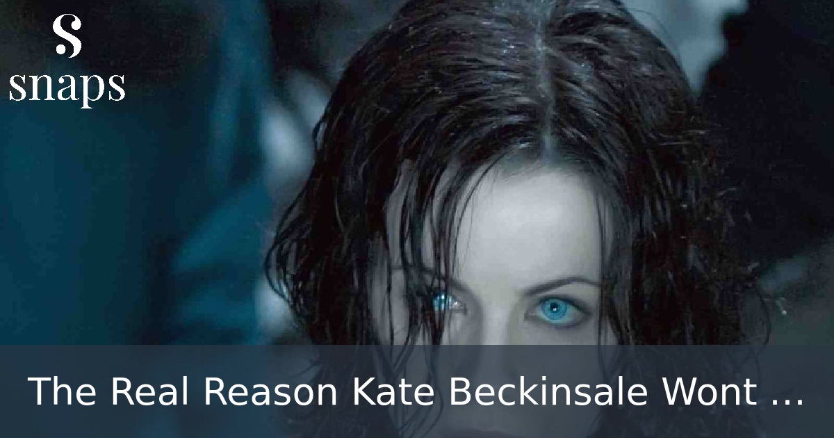 The Real Reason Kate Beckinsale Wont Return For Underworld