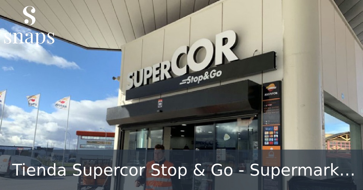 Tienda Supercor Stop & Go - Supermarket