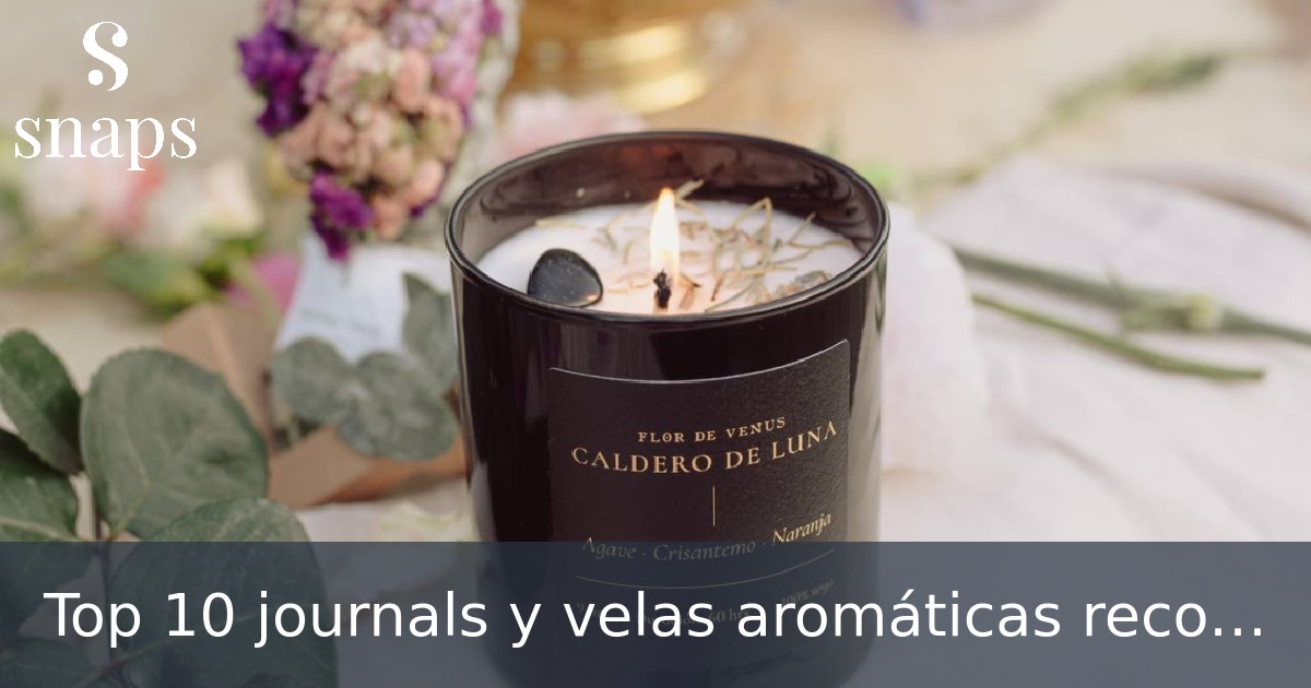 Top 10 journals y velas aromáticas recomendadas para personas con ansiedad leve