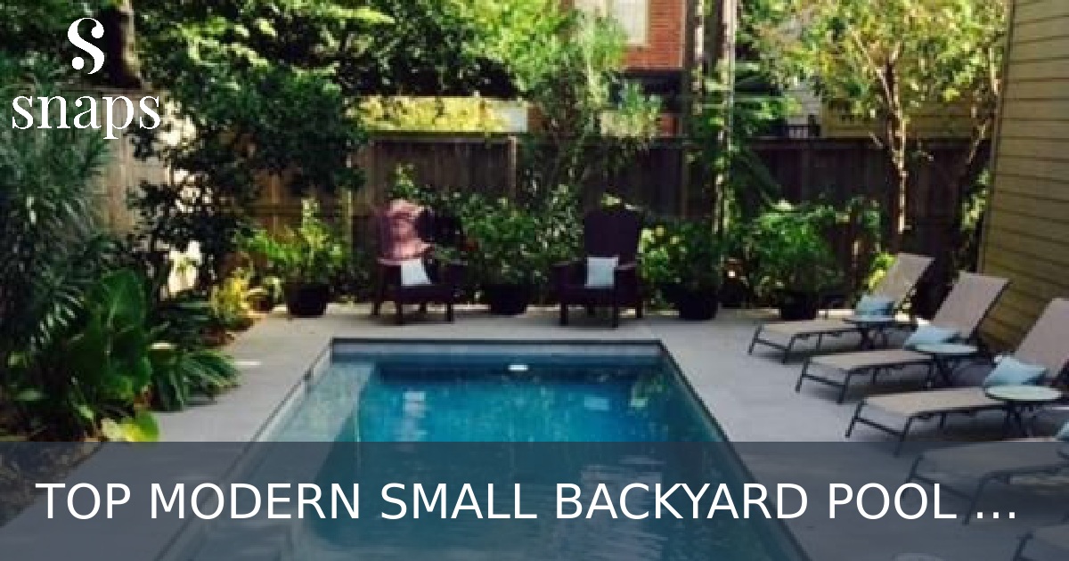 TOP MODERN SMALL BACKYARD POOL DESIGNS