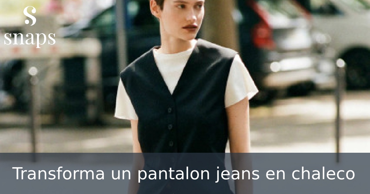 Transforma un pantalon jeans en chaleco