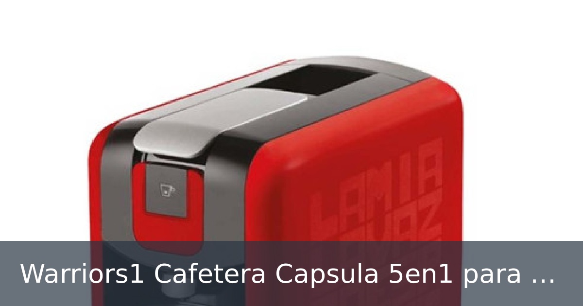Warriors1 Cafetera Capsula 5en1 para Dolce Gusto, Nespresso, Lavazza A Modo Mio, Expreso Point y Café Molido, 20bar, 0,8L, Automática y Compacta Máquina Multicápsula, Multibebida para Hogar y Oficina