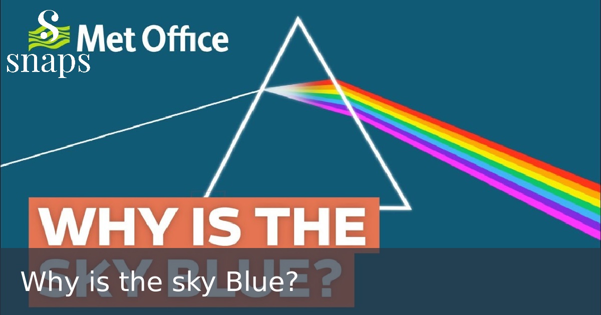 Why is the sky Blue?