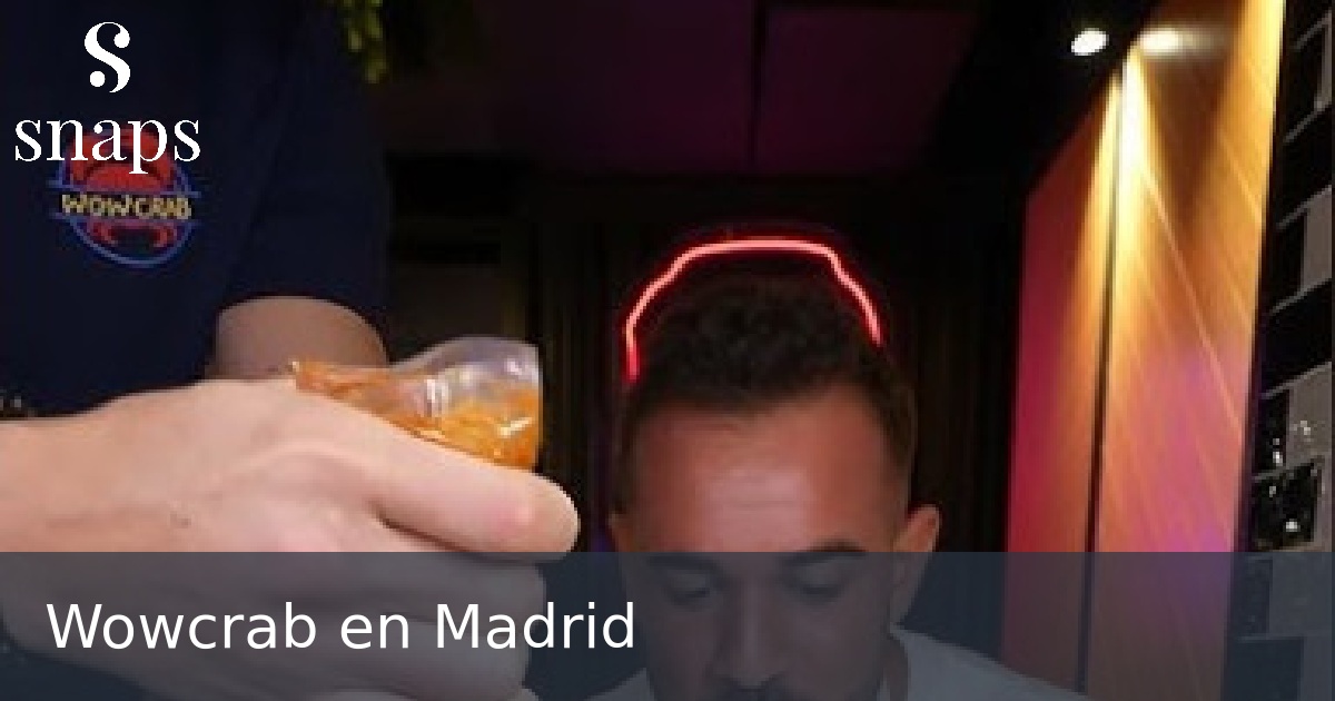 Wowcrab en Madrid