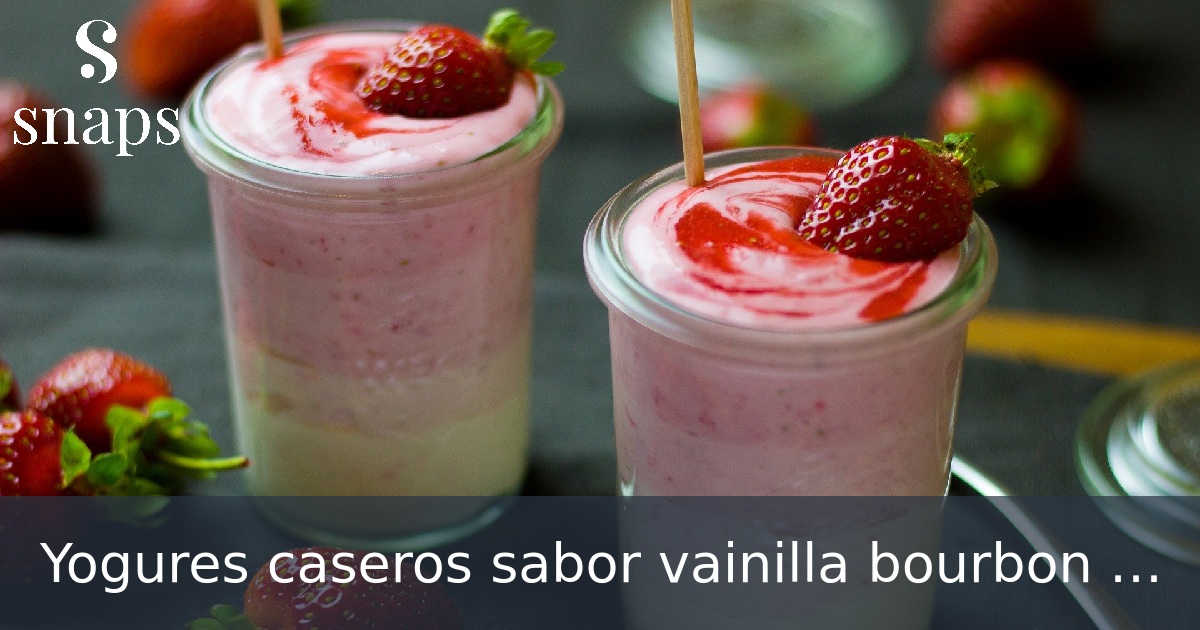 Yogures caseros sabor vainilla bourbon y de frambuesa.
