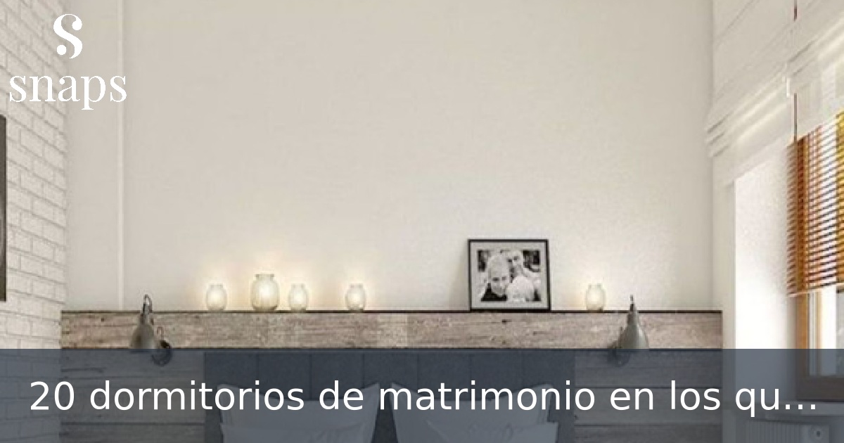 20 dormitorios de matrimonio en los que te encantaría despertarte