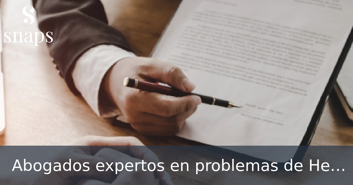 Abogados expertos en problemas de Herencias en Madrid