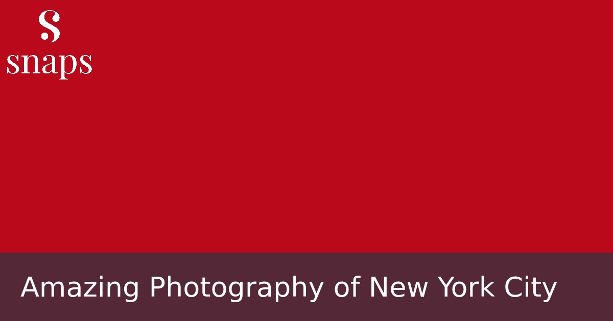 Amazing Photography of New York City