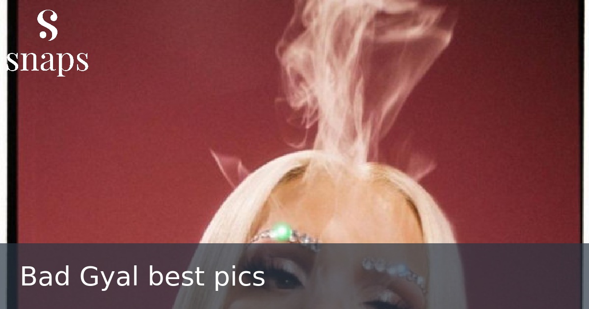 Bad Gyal best pics