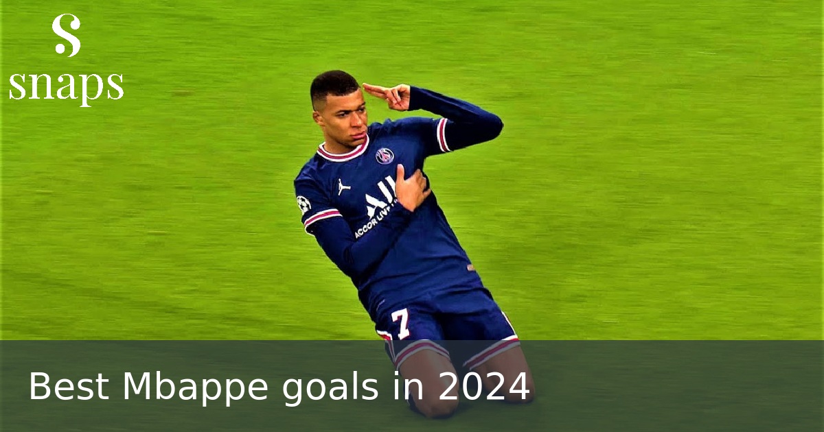 Best Mbappe goals in 2024