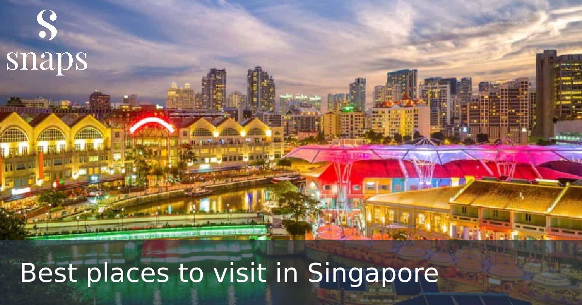 Best places to visit in Singapore