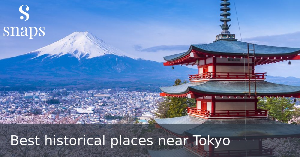 Best historical places near Tokyo