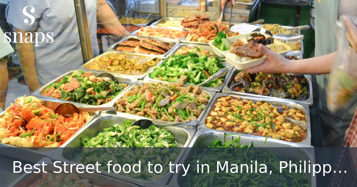 Best Street food to try in Manila, Philippines