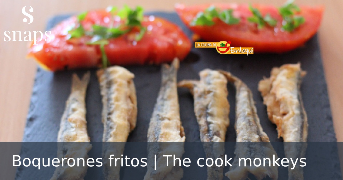 Boquerones fritos | The cook monkeys