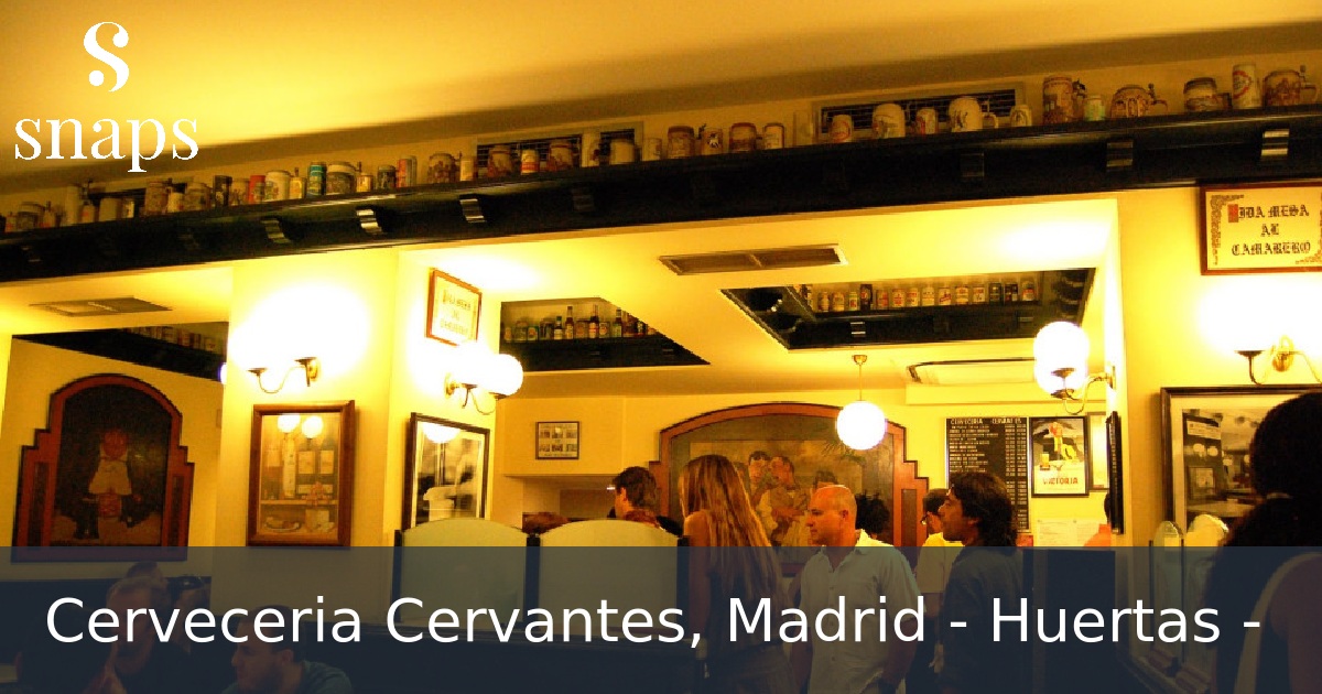 Cerveceria Cervantes, Madrid - Huertas -