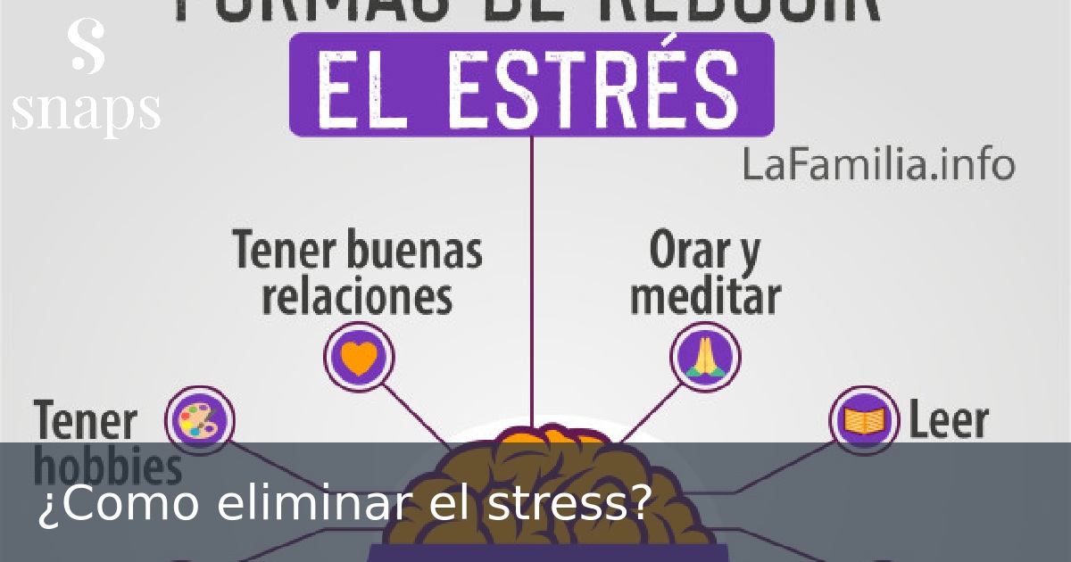 ¿Como eliminar el stress?