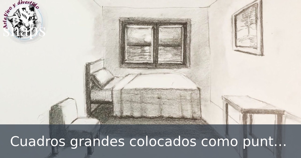Cuadros grandes colocados como punto focal
