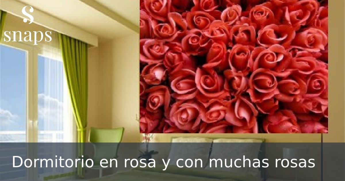 Dormitorio en rosa y con muchas rosas