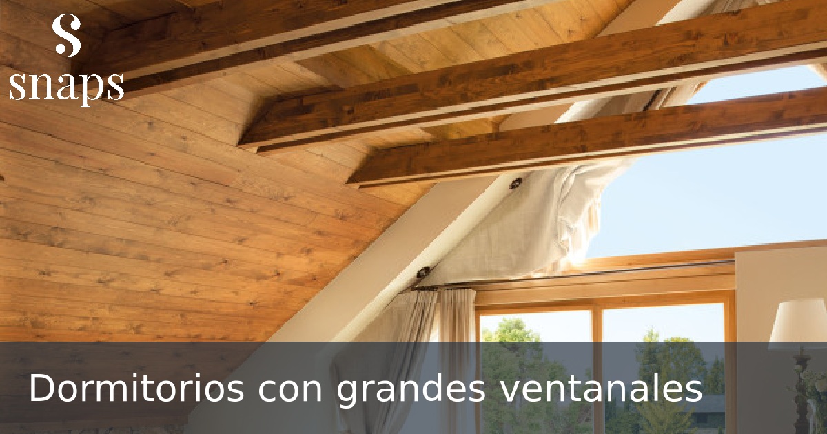 Dormitorios con grandes ventanales