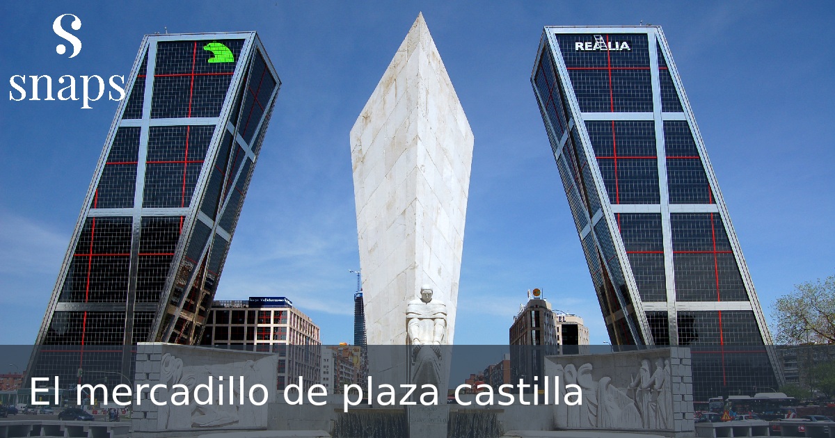 El mercadillo de plaza castilla