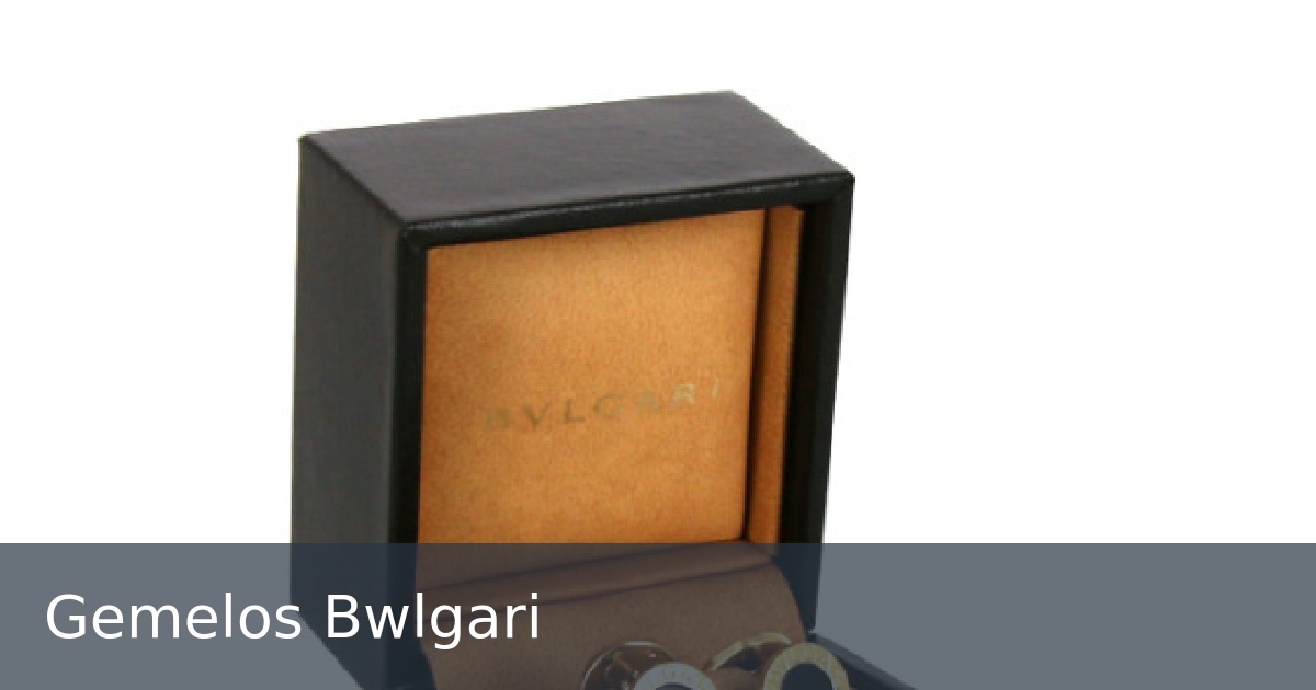 Gemelos Bwlgari