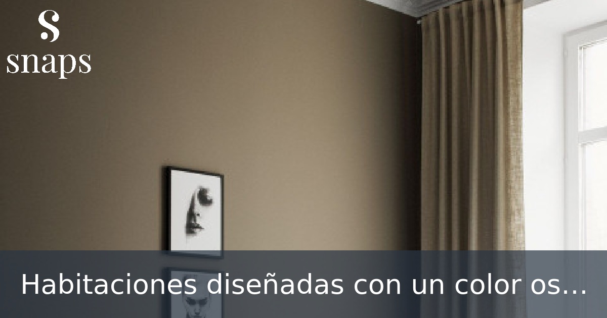 Habitaciones diseñadas con un color oscuro