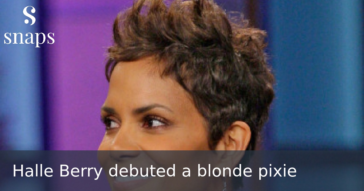 Halle Berry debuted a blonde pixie