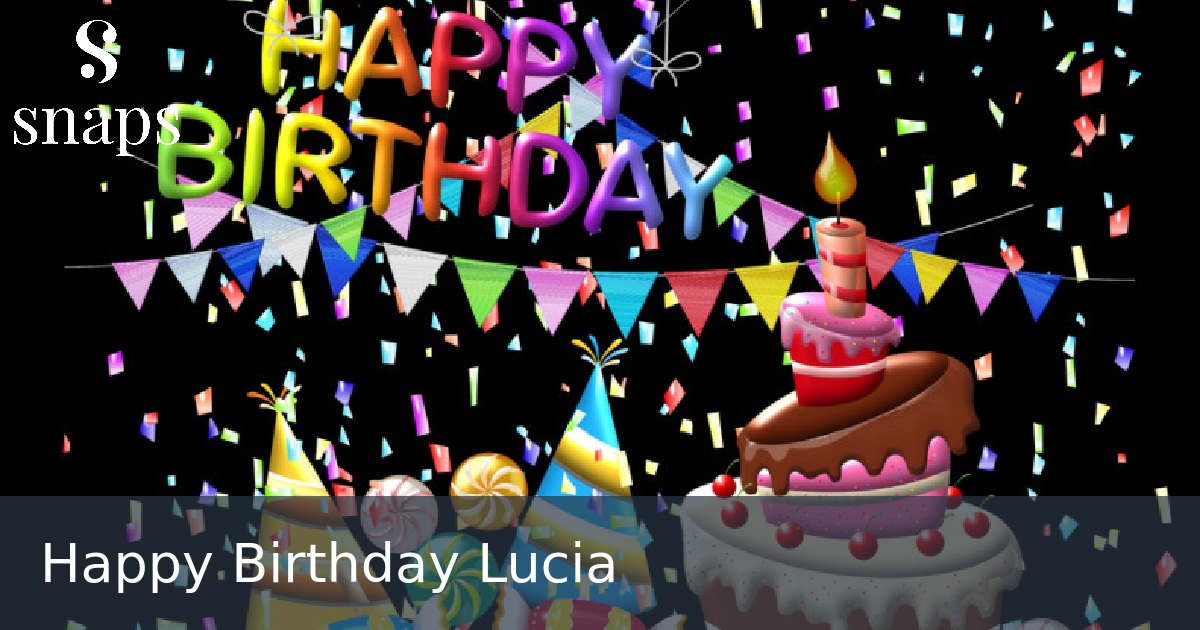 Happy Birthday Lucia