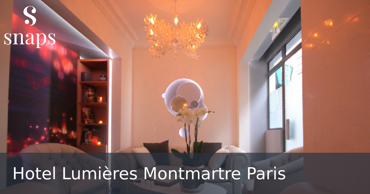 Hotel Lumières Montmartre Paris