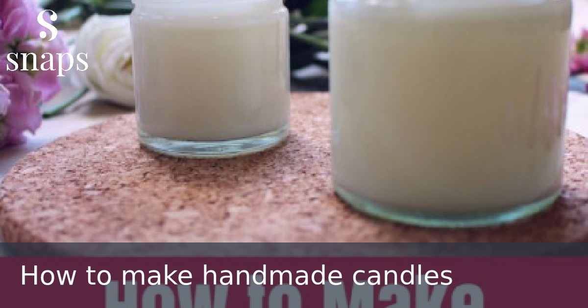 How to make handmade candles