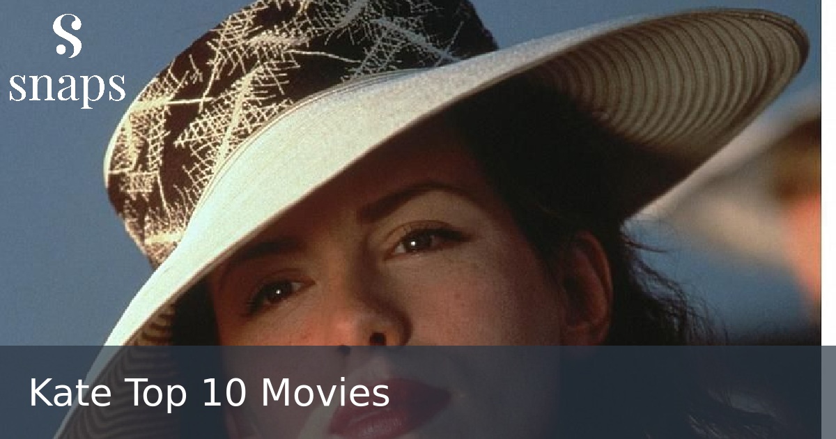Kate Top 10 Movies