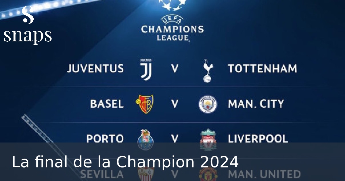 La final de la Champion 2024