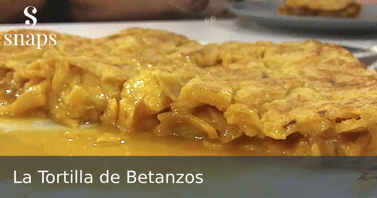 La Tortilla de Betanzos